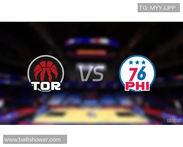 76人团队齐心协力逆转猛龙成功止住连败势头重燃士气